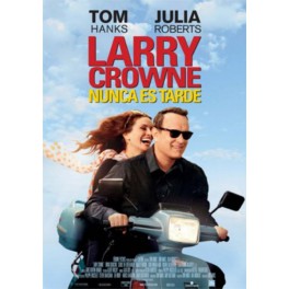 LARRY CROWNE, NUNCA ES TARDE