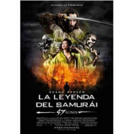 LA LEYENDA DEL SAMURAI (47 RONIN)