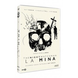 La mina: The night watchman