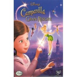 CAMPANILLA Y EL GRAN RESCATE