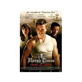 Harsh times (Vidas al límite)