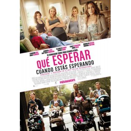 Qué esperar cuando estás esperando Qué esperar cuando estás esperando