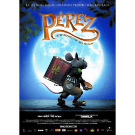 Pérez, el ratoncito de tus sueños Pérez, el ratoncito de tus sueños