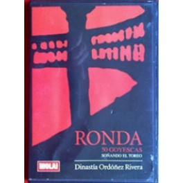 RONDA 50 GOYESCAS SOÑANDO EL TOREO "ho
