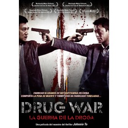 Drug War: La guerra de la droga Drug War: La guerra de la droga