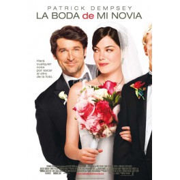La boda de mi novia (Made of honor) La boda de mi novia (Made of honor)