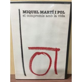 MIQUEL MARTI I POL el compromis amb la vida